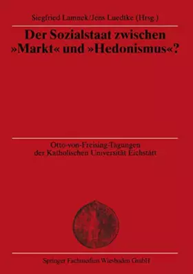 Couverture du produit · Der Sozialstaat zwischen "Markt" und "Hedonismus"? (Otto von Freising-Vorlesungen der Katholischen Universität Eichstätt-Ingols