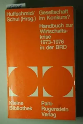 Couverture du produit · Gesellschaft im Konkurs? Handbuch zur Wirtschaftskrise