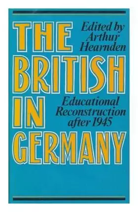 Couverture du produit · The British in Germany: Educational reconstruction after 1945