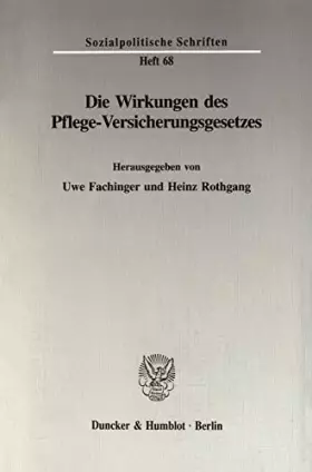 Couverture du produit · Die Wirkungen des Pflege-Versicherungsgesetzes. (Sozialpolitische Schriften)