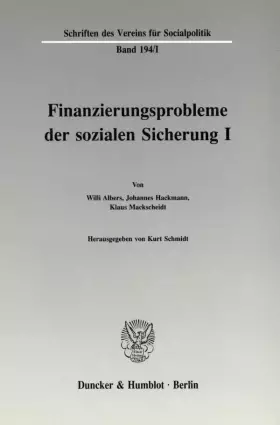 Couverture du produit · Finanzierungsprobleme der sozialen Sicherung I. (Schriften des Vereins für Socialpolitik)