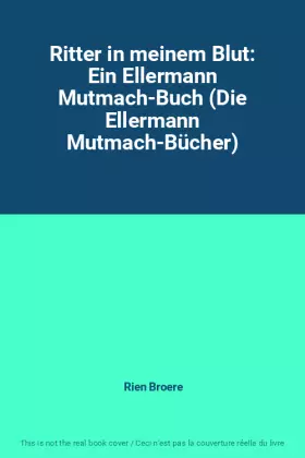 Couverture du produit · Ritter in meinem Blut: Ein Ellermann Mutmach-Buch (Die Ellermann Mutmach-Bücher)