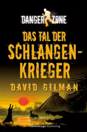 Couverture du produit · Danger Zone 3: Das Tal der Schlangenkrieger