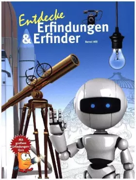 Couverture du produit · Entdecke Erfindungen und Erfinder: Mit großem Erfindungen-Quiz (Entdecke - Die Reihe mit der Eule: Kindersachbuchreihe)