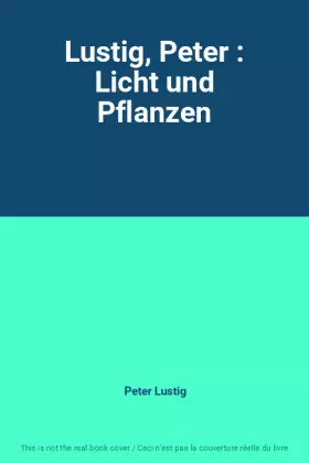 Couverture du produit · Lustig, Peter : Licht und Pflanzen