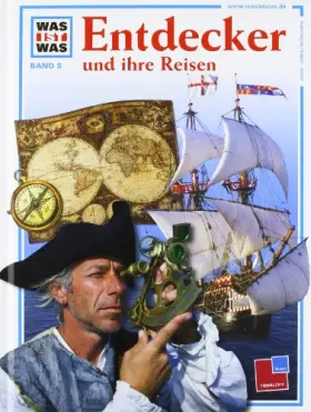 Couverture du produit · Was ist Was. Entdecker und ihre Reisen.