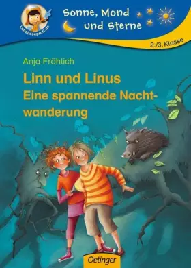 Couverture du produit · Linn und Linus. Eine spannende Nachtwanderung: 2./3. Klasse (Sonne, Mond und Sterne)