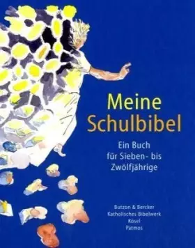 Couverture du produit · Meine Schulbibel: Ein Buch für Sieben- bis Zwölfjährige