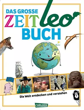 Couverture du produit · Das große ZEIT LEO-Buch: Die Welt entdecken und verstehen