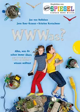 Couverture du produit · WWWas?: Alles, was du schon immer übers Internet wissen wolltest