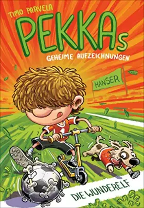 Couverture du produit · Pekkas geheime Aufzeichnungen - Die Wunderelf (Pekka, 2, Band 2)