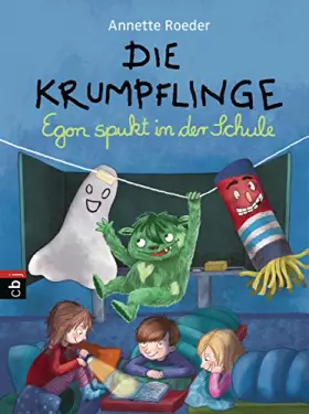 Couverture du produit · Die Krumpflinge - Egon spukt in der Schule: Die Reihe für geübte Leseanfänger*innen (Die Krumpflinge-Reihe, Band 9)