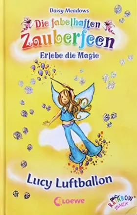 Couverture du produit · Lucy Luftballon (Band 19) (Die fabelhaften Zauberfeen, Band 19)