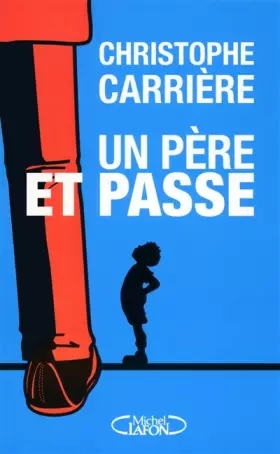 Couverture du produit · Un père et passe