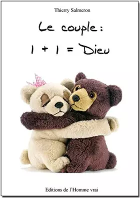 Couverture du produit · Le couple : 1+1 Dieu