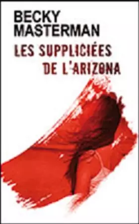Couverture du produit · Les suppliciées de l'Arizona