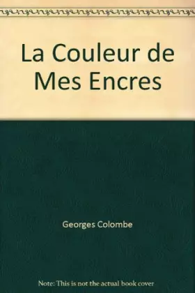 Couverture du produit · La couleur de mes encres