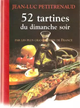 Couverture du produit · 52 tartines du dimanche soir : Par les plus grands chefs de France