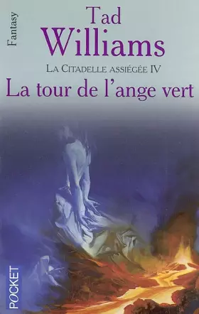 Couverture du produit · La Citadelle assiégée, tome 4 : La Tour de l'ange vert
