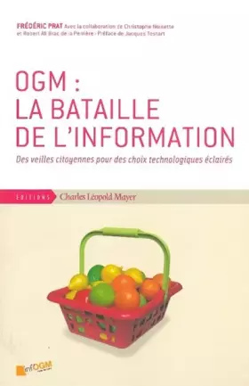 Couverture du produit · OGM : la bataille de l'information: Des veilles citoyennes pour des choix technologiques éclairés