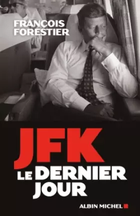 Couverture du produit · JFK, le dernier jour