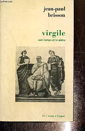 Couverture du produit · Virgile son temps et le notre