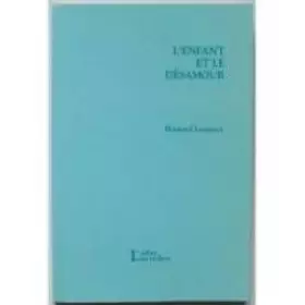 Couverture du produit · L'Enfant et le désamour