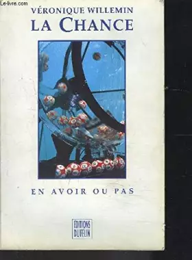 Couverture du produit · La chance, en avoir ou pas