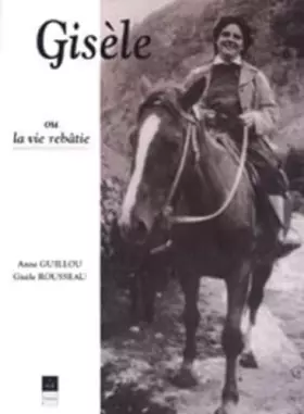 Couverture du produit · Gisèle ou la Vie rebâtie