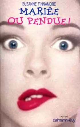 Couverture du produit · Mariée ou pendue !