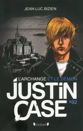 Couverture du produit · Justin Case - L'Archange et le Démon