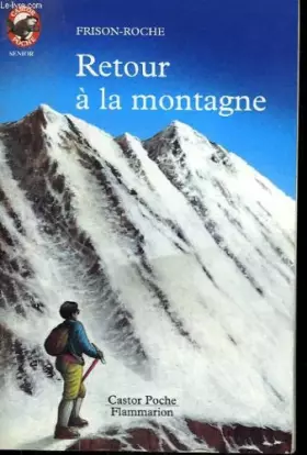 Couverture du produit · Retour a la montagne. collection castor poche n° 413