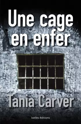 Couverture du produit · Une cage en enfer: La mort est leur seule échappatoire !