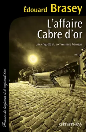 Couverture du produit · L'Affaire Cabre d'or: Une enquête du commissaire Garrigue