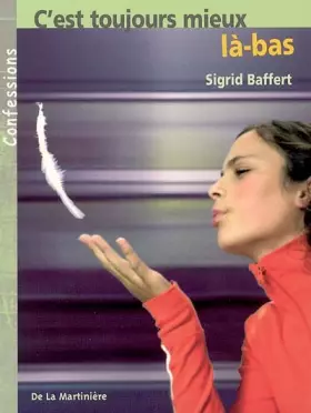 Couverture du produit · C'est toujours mieux là-bas