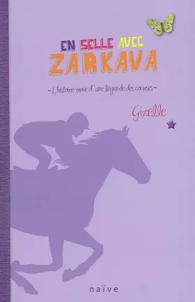 Couverture du produit · En selle avec Zarkava : L'histoire vraie d'une légende des courses