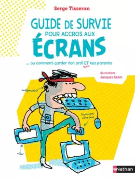 Couverture du produit · Guide de survie pour accros aux écrans