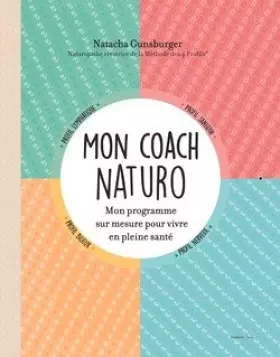 Couverture du produit · Mon coach naturo: Mon programme sur-mesure pour vivre en pleine santé