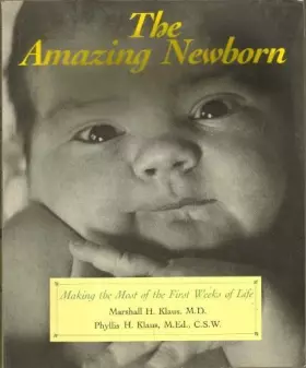 Couverture du produit · The Amazing Newborn: Discovering And Enjoying Your Baby's Natural Abilities