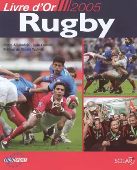Couverture du produit · Rugby : Livre d'or 2005