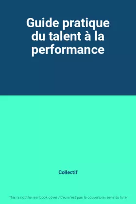 Couverture du produit · Guide pratique du talent à la performance
