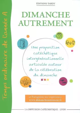 Couverture du produit · DIMANCHE AUTREMENT - TEMPS ORDINAIRE - ANNEE A