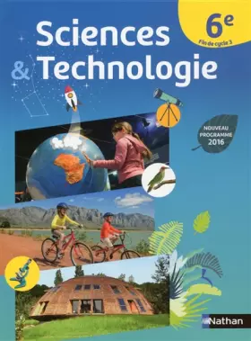 Couverture du produit · Sciences et Technologie 6e - Nouveau programme 2016