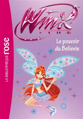 Couverture du produit · Winx Club 34 - Le pouvoir du Believix