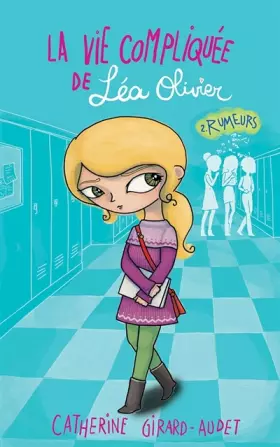 Couverture du produit · La vie compliquée de Léa Olivier T02: Rumeurs