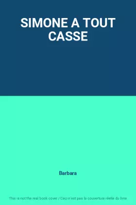 Couverture du produit · SIMONE A TOUT CASSE