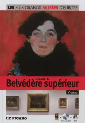 Couverture du produit · Le Musée du Belvédère supérieur, Vienne - Volume 31.