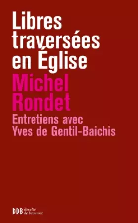 Couverture du produit · Libres traversées en Eglise: De Pie XII à Benoît XVI