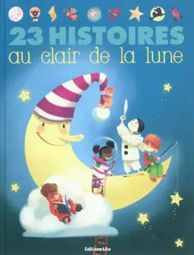 Couverture du produit · 23 histoires a lire au clair de lune - De 4 à 6 ans