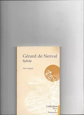 Couverture du produit · Sylvie, souvenirs du Valois. Suivi de Octavie, Isis, Les Chimères.